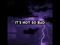 Download Lagu Its not so bad 1 hour