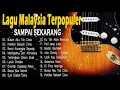 Lagu Malaysia Nostalgia Lama Populer - Lagu Slow Rock Malaysia 90an- 2000an - Exist - Slam - XPDC