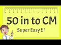 50 Inches to CM - Super Easy