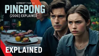 pingpong 2006 german movie explained family drama u0026 hidden tensions