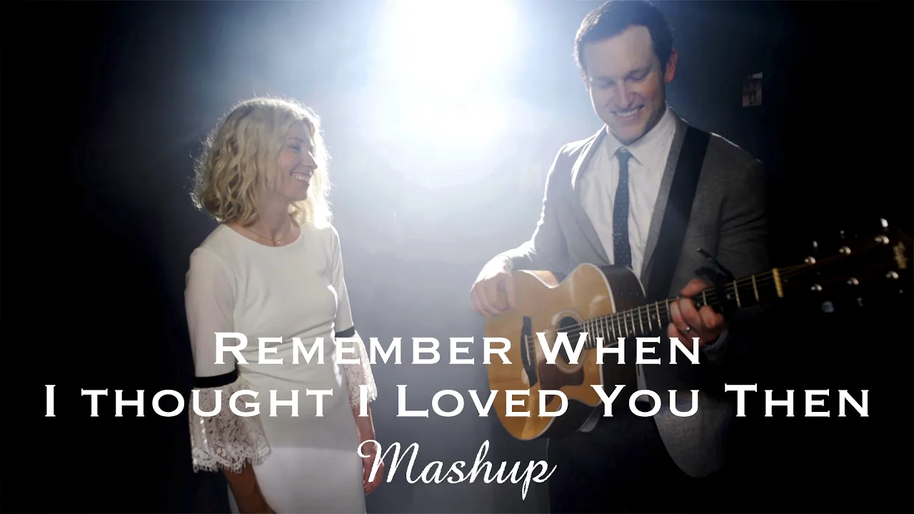 Remember When / Then (Alan Jackson & Brad Paisley) MASHUP by Rick Hale and Brooke White Remember When / Then (Alan Jackson & Brad Paisley) MASHUP by Rick Hale and Brooke White