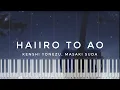 Lagu Kenshi Yonezu, Masaki Suda - 灰色と青 Haiiro to Ao | Piano Tutorial