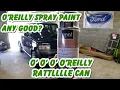 O Reilly Spray Paint Review