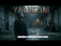 İçim Yanar Ciğerim Sızlar... YALNIZIM - İbrahim Erkal (Anatolian Psychedelic Rock Cover)