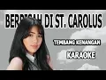 Lagu Berpisah di St Carolus (Karaoke+Lirik) by Kasturi