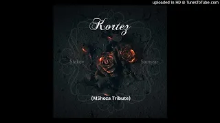 stakev u0026 stumzar kortes mshoza tribute 