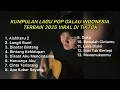 Lagu KUMPULAN LAGU POP GALAU INDONESIA TERBAIK 2025 VIRAL DI TIKTOK || Playlist lagu galau brutall