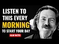 Download Lagu You Always Get What You Want - Alan Watts