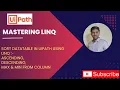 8 Sort DataTable in UiPath Using LINQ Ascending Descending Max Min from Column