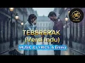Lagu TEBERERAK (Versi Indu- OFFICIAL LYRICS VIDEO) -Anne Emma Music