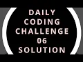 Daily Coding Challenge 6 Solution Time Complexity Python Programming