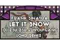 Lagu Frank Sinatra - Let It Snow (DJ ZsuZsu \u0026 Wolfgang Lohr Remix)