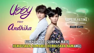 ussy kupilih hatimu feat andhika official video lyrics lirik