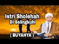 Download Lagu Ceramah Dan Ngaji Istri Sholehah Di Selingkuhi - (Audio Buya Yahya)