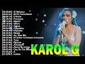 Karol G Greatest Hits Featuring Si Antes Te Hubiera Conocido | Vol. 2