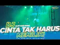Download Lagu DJ Cinta Tak Harus Memiliki - Style Slow Bass x Thailand 69 Project By FM PROJECT