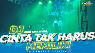 Download DJ Cinta Tak Harus Memiliki - Style Slow Bass x Thailand 69 Project By FM PROJECT MP3