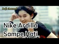 Download Lagu sampai hati - Nike ardilla