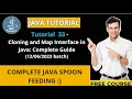 Java Tutorial - 33 2023 batch Cloning and Map Interface in Java Complete Guide
