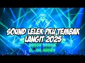 Download Lagu GAK TEMBAK LANGIT GA MANTAP DJ BREAK DUTCH 2025 SOUND LELEK PKU