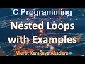 C Programming Language Tutorial NESTED FOR WHILE DO WHILE LOOPS with examples