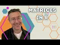 Matrices in R