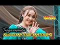 Lagu ABIS GELAP TERBITLAH TERANG cover TASYA ROSMALA om ADELLA terbaru 2026