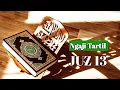 Download Lagu Ngaji Tartil Juz 13 | Semaan Al Qur'an