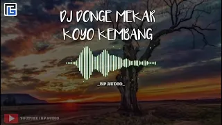 Download DJ DONGE MEKAR KOYO KEMBANG FULL BASS VIRAL TIKTOK (terbaru 2021) MP3