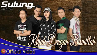 Download Sulung Band - Rujuk Dengan Bismillah (Official Video Music) MP3