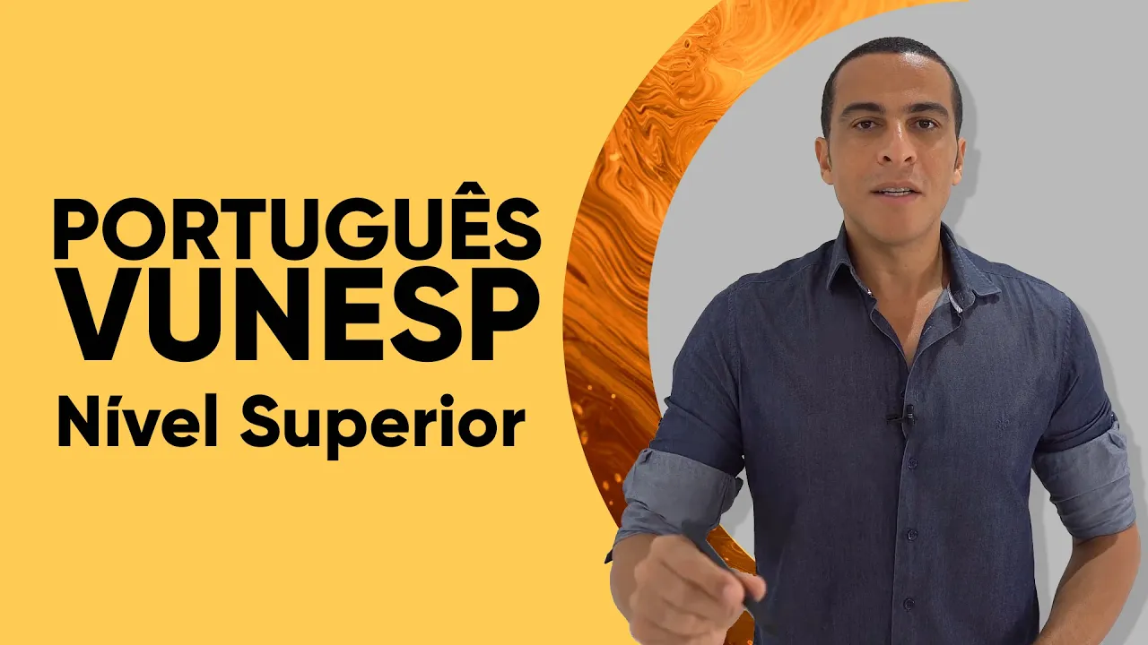 PORTUGUÊS VUNESP - QUESTÕES DE NÍVEL SUPERIOR