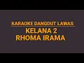 Download Lagu KARAOKE DANGDUT LAWAS//KELANA 2//RHOMA IRAMA