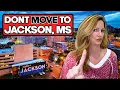 Why You Should Not Move To Jackson Mississippi - Cons of Living in Jackson MS