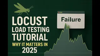 Locust Load Testing Tutorial Why It Matters in 2025