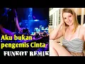 Download Lagu DJ AKU BUKAN PENGEMIS CINTA[Dangdut] || FUNKOT REMIK