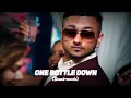 Lagu One Bottle Down | Yo Yo Honey Singh | (Slowed+Reverb) | Lofi Song