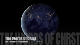 sermon on forgiveness by jesus christ