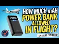 How Much mAh Power Bank Allowed in Flight TSA Rules 2026