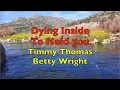 Lagu Dying Inside To Hold You - Timmy Thomas, Betty Wright | Lyrics