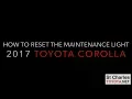 2017 Corolla Maintenance Reset