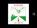 Download Lagu B-WEGEN  -  'UIT HET EI'  (Jazz) full album 1982