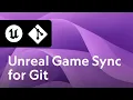 How to set up Unreal Game Sync UGS for Git-based projects