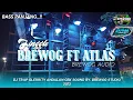Download Lagu JINGGLE BREWOG ft ATLAS - YANG KALIAN CARI\