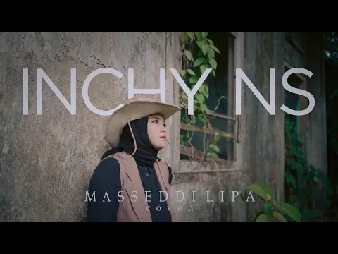 Download MP3 Masseddi lipa Cover by Inchy NS