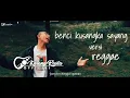 Download Lagu BENCI KUSANGKA SAYANG REGGAE SKA VERSION COVER