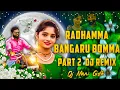 Download Lagu RADHAMMA BANGARU BOMMA PART 2 DJ REMIX
