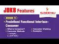 JDK8 Features Predefined Functional Interface-Consumer Session-14 By Mr Sreenivas