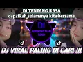Download Lagu DJ TENTANG RASA ( DAPATKAH SELAMA NYA KITA BERSAMA ) || VIRAL TIKTOK TERBARU 2023