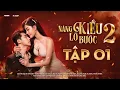 Download Lagu NÀNG KIỀU LỠ BƯỚC 2 - TẬP 1 | PHIM SHORT DRAMA TÌNH CẢM 2025 | Short YeaH1