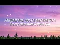 Broery Marantika & Dewi Yull - Jangan Ada Dusta Diantara Kita (Lirik)